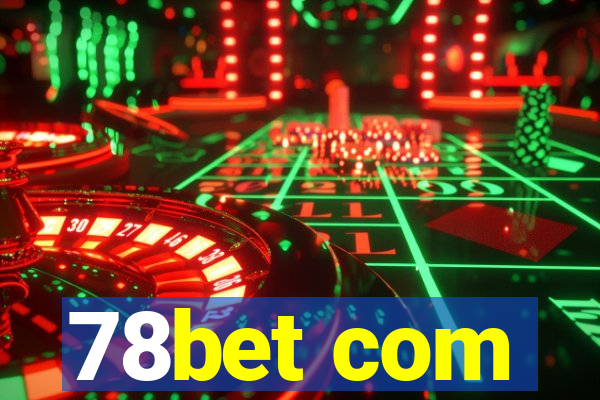 78bet com